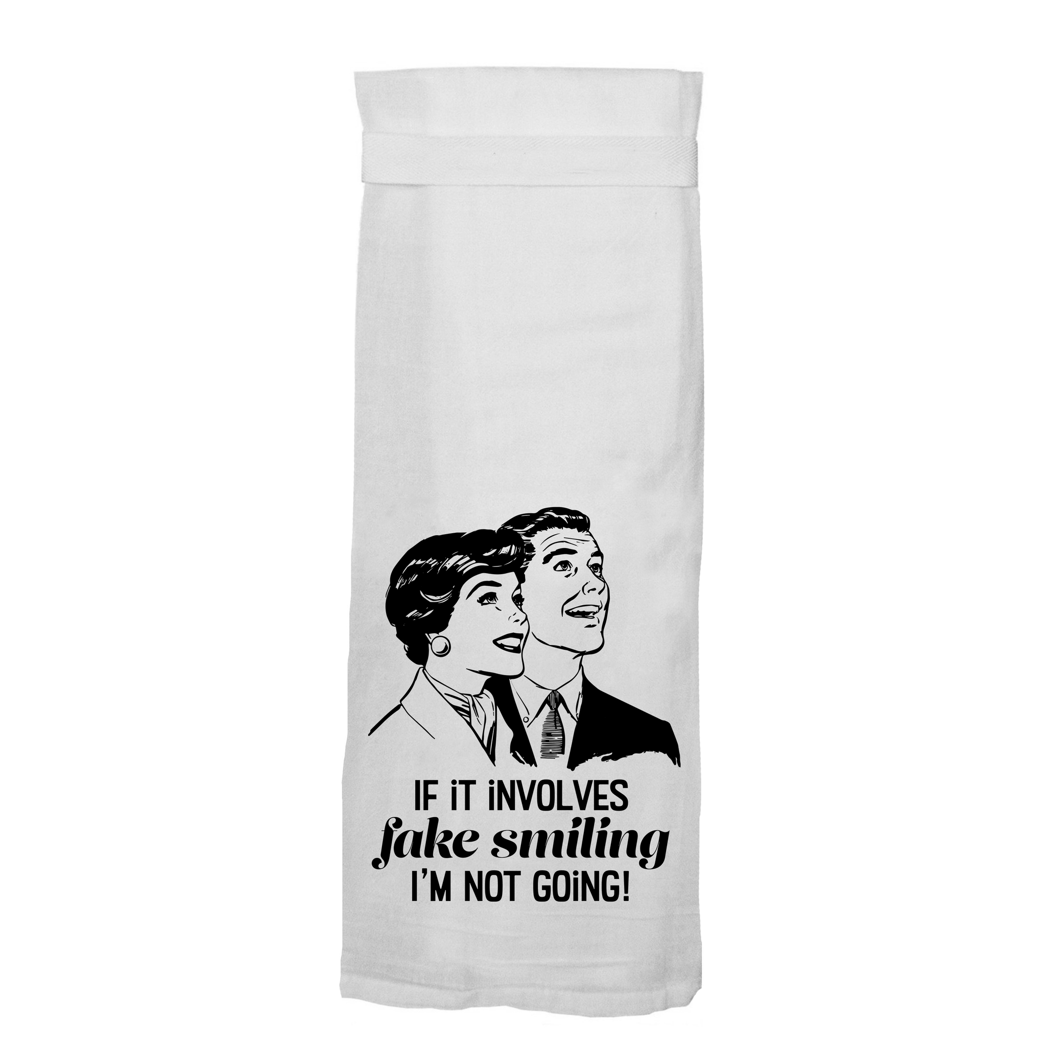 Twisted Wares - If It Involves Fake Smiling | Funny Kitchen Towels