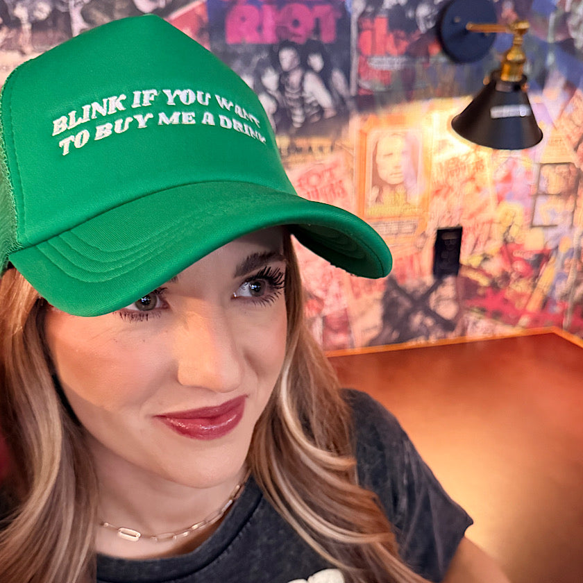 Blink If You Want To Buy Me A Drink Trucker Hat