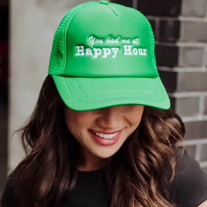 You Had Me at Happy Hour Trucker Hat