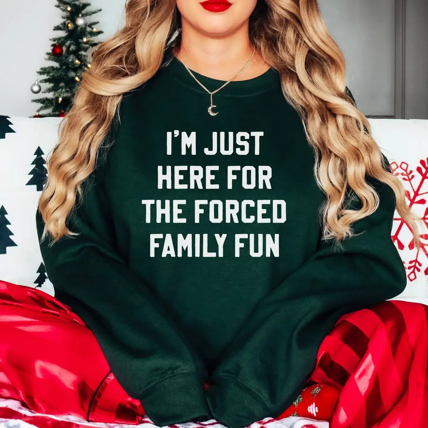 FUN CLUB - Just Here For The Forced Family Fun Sweatshirt