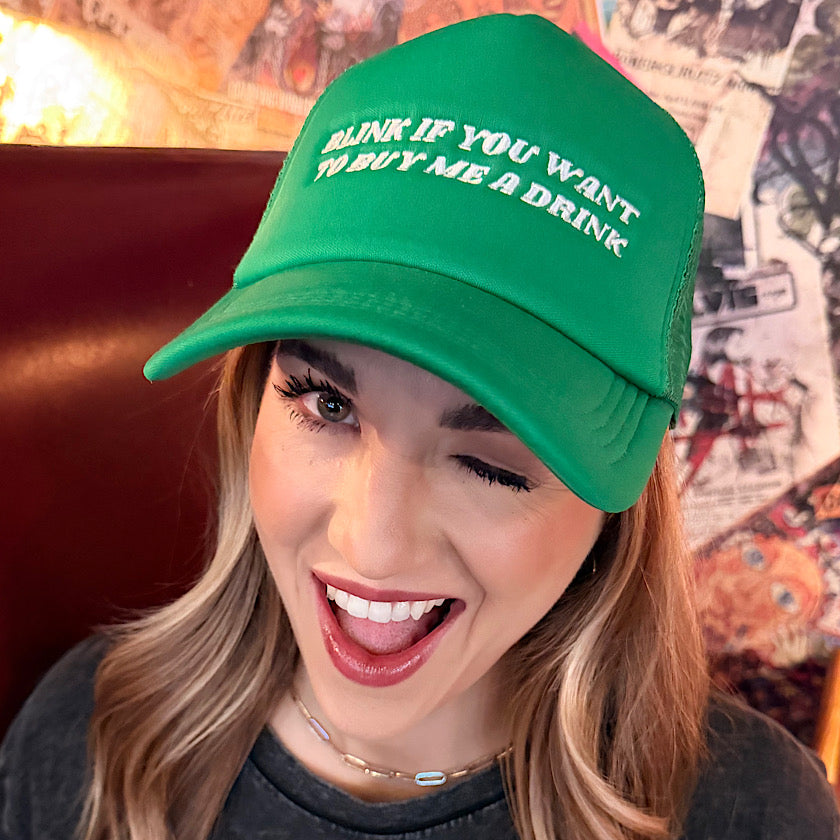 Blink If You Want To Buy Me A Drink Trucker Hat