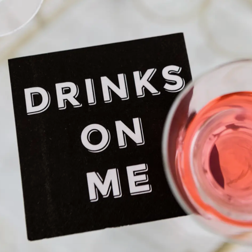 Drinks on Me Funny Napkins - Twistedwares