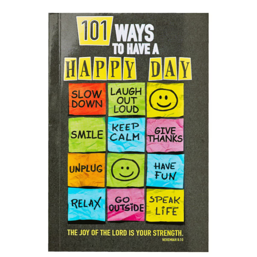 101 Ways To Have A Happy Day Softcover Book