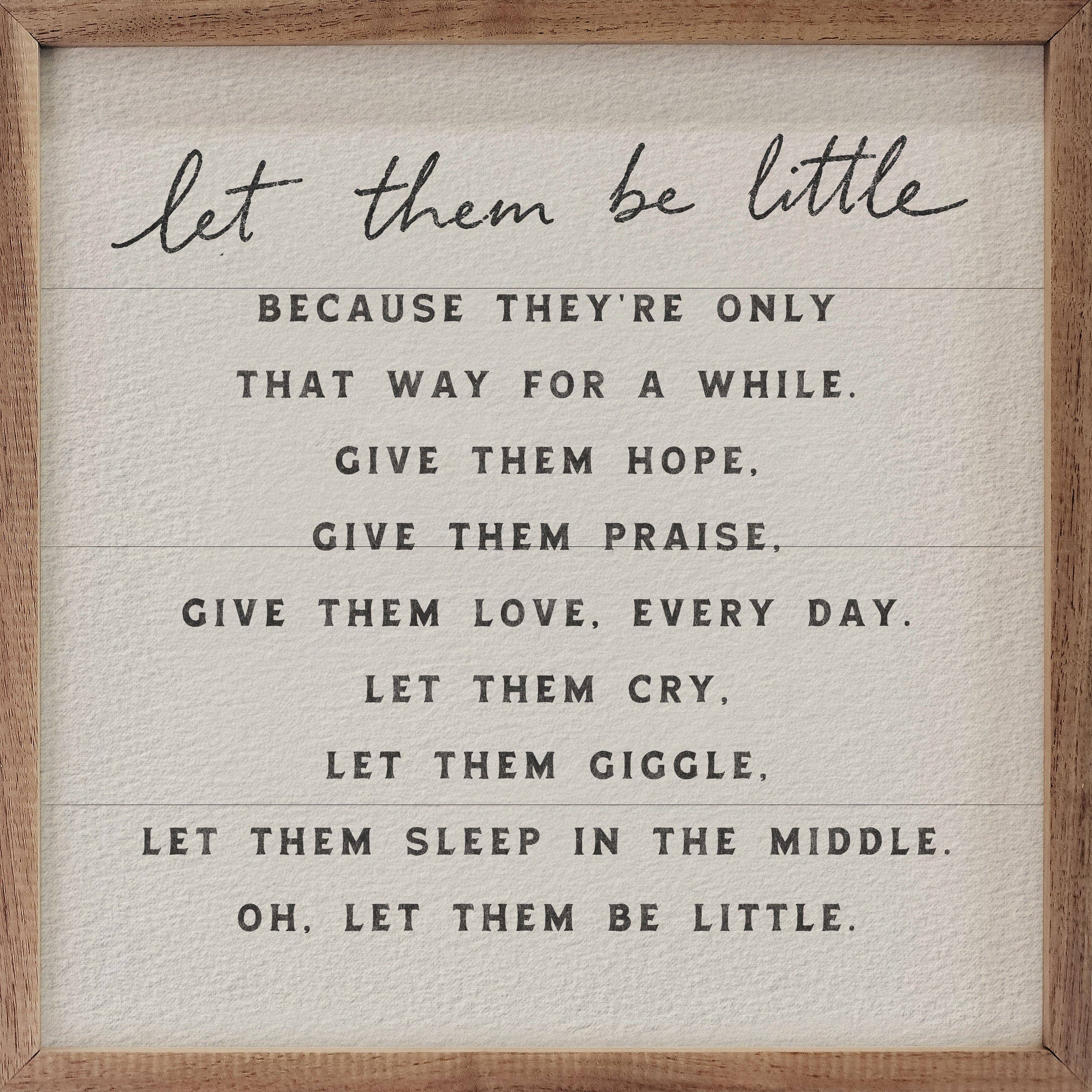 Kendrick Home - Let Them Be Little Too