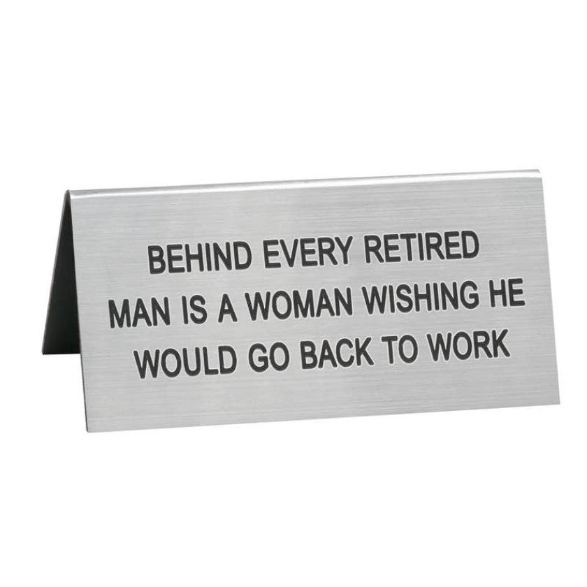 Go Back To Work Small Desk Sign - About Face Designs, Inc.