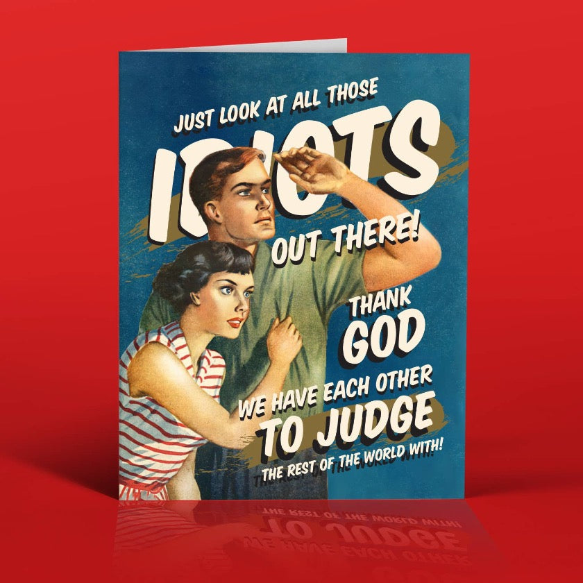 WORLD OF IDIOTS! Greeting Card