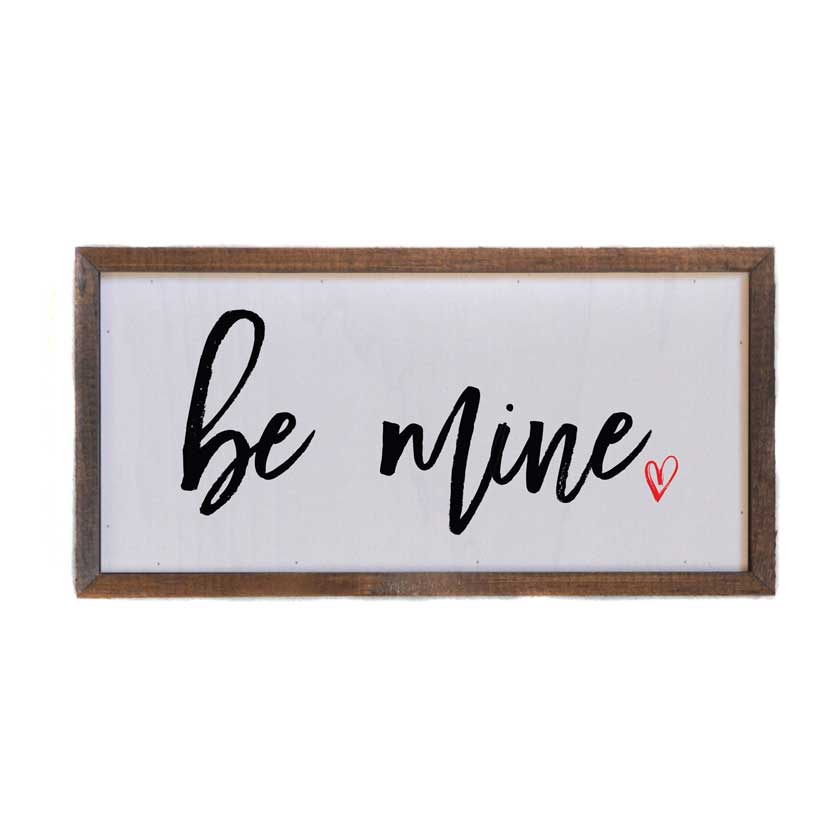 12x6 Be Mine With Red Heart Valentine's Day Decor.
